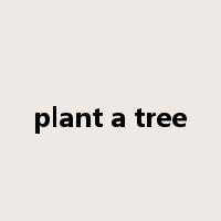 plant a tree是什么意思