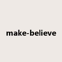 make-believe是什么意思