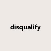 disqualify是什么意思