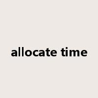 allocate time是什么意思