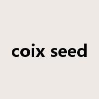 coix seed是什么意思