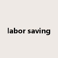 labor saving是什么意思