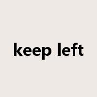 keep left是什么意思