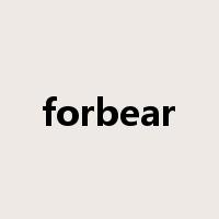 forbear是什么意思