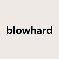 blowhard是什么意思