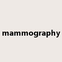 mammography是什么意思