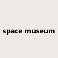 space museum是什么意思