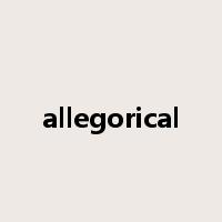 allegorical是什么意思