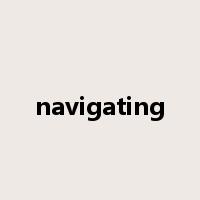 navigating是什么意思