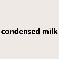condensed milk是什么意思