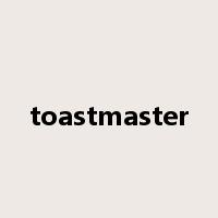 toastmaster是什么意思