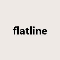 flatline是什么意思