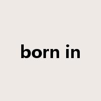 born in是什么意思
