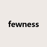 fewness是什么意思