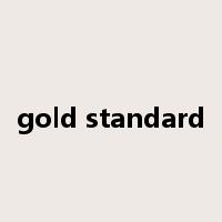 gold standard是什么意思