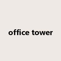 office tower是什么意思