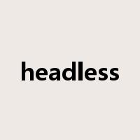 headless是什么意思