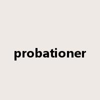 probationer是什么意思