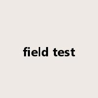 field test是什么意思