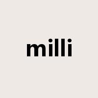 milli是什么意思