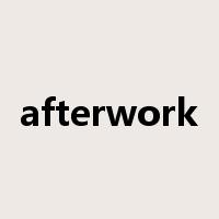afterwork是什么意思