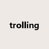 trolling是什么意思