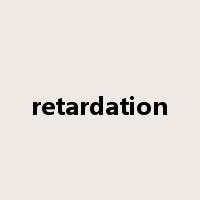 retardation是什么意思
