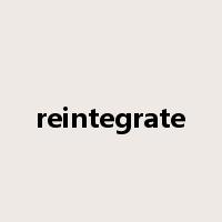 reintegrate是什么意思