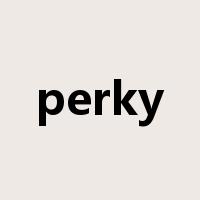 perky是什么意思