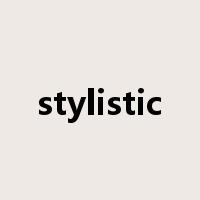 stylistic是什么意思