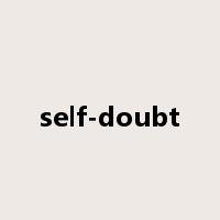 self-doubt是什么意思