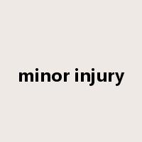minor injury是什么意思