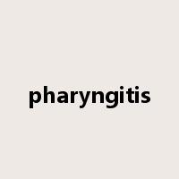 pharyngitis是什么意思