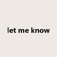 let me know是什么意思