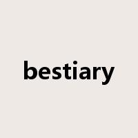 bestiary是什么意思
