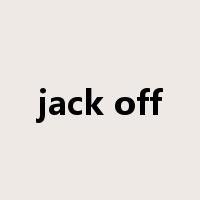 jack off是什么意思