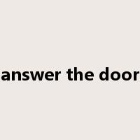 answer the door是什么意思
