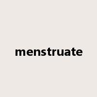 menstruate是什么意思