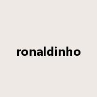 ronaldinho是什么意思