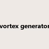 vortex generator是什么意思