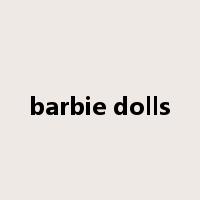 barbie dolls是什么意思