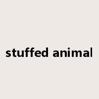 stuffed animal是什么意思