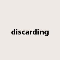 discarding是什么意思