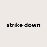 strike down是什么意思