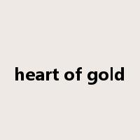 heart of gold是什么意思