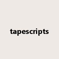 tapescripts是什么意思