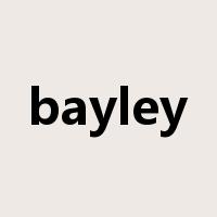bayley是什么意思
