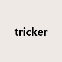 tricker是什么意思