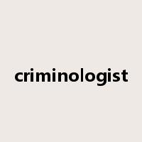 criminologist是什么意思