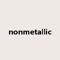 nonmetallic是什么意思
